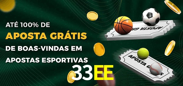 33EEbet Ate 100% de Aposta Gratis